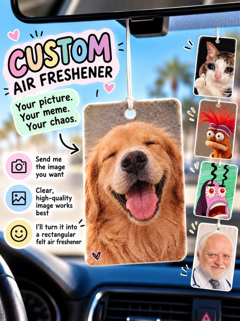 Custom Photo Funny Meme Car Air Freshener