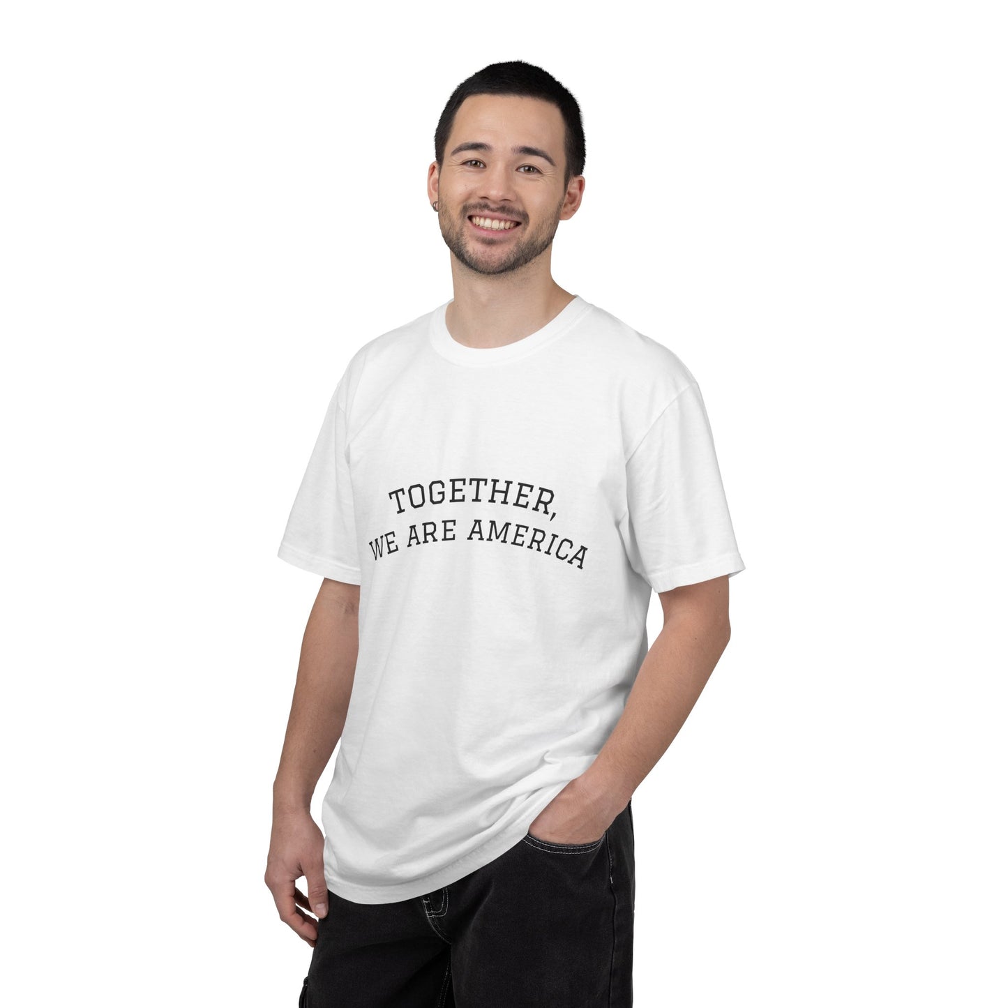 Together We Are America Shirt | Unity T-Shirt | Patriotic Quote Tee | Immigration Support Shirt | American Pride Graphic Tee | Unisex USA Statement Shirt